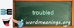 WordMeaning blackboard for troubled